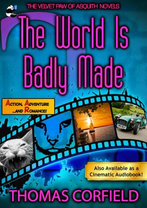 Cover of the book The World Is Badly Made by Shirley Souza, Regina Drummond, Manuel Filho, Flávia Muniz