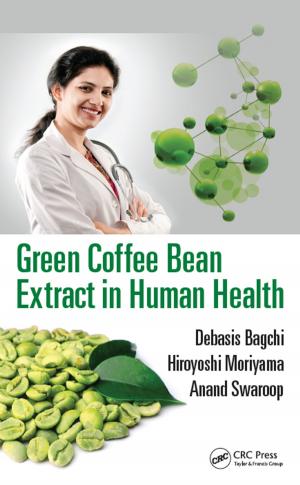 Cover of the book Green Coffee Bean Extract in Human Health by Arlene Spark, Lauren M. Dinour, Janel Obenchain
