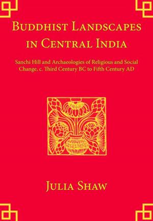Book cover of Buddhist Landscapes in Central India