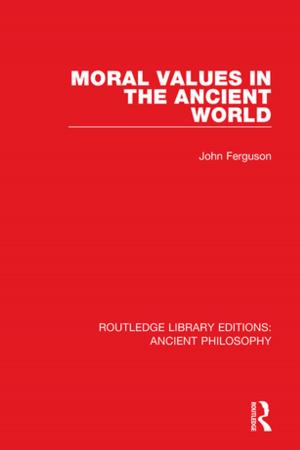Cover of the book Moral Values in the Ancient World by Debra G. Linesch