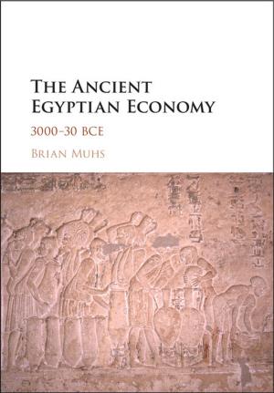 Cover of the book The Ancient Egyptian Economy by Gabriel J. Lord, Catherine E. Powell, Tony Shardlow