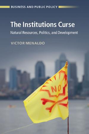 Cover of the book The Institutions Curse by Floris Heukelom