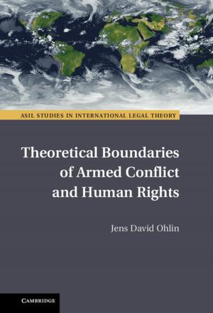 Cover of the book Theoretical Boundaries of Armed Conflict and Human Rights by Mark Fathi Massoud