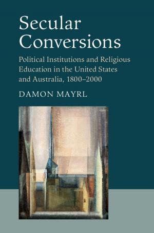 Cover of the book Secular Conversions by Daniel Q. Gillion