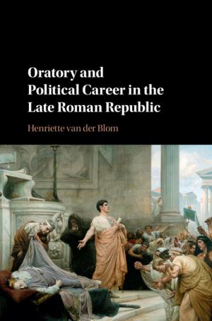 Book cover of Oratory and Political Career in the Late Roman Republic