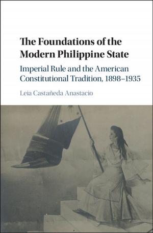 Cover of the book The Foundations of the Modern Philippine State by Graeme B. Robertson