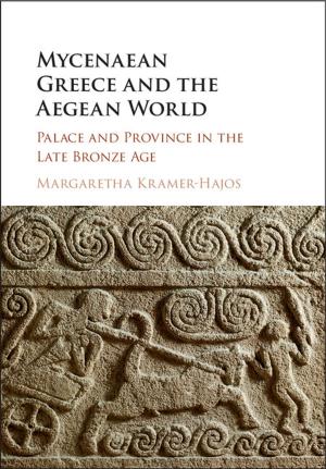 Cover of the book Mycenaean Greece and the Aegean World by John Argubright