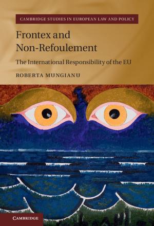 Cover of the book Frontex and Non-Refoulement by Professor Peter S. Pershan, Mark Schlossman