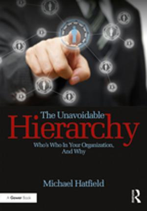 Cover of the book The Unavoidable Hierarchy by John Constable, I. A. Richards