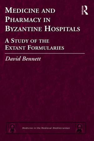Cover of the book Medicine and Pharmacy in Byzantine Hospitals by Sylvia Huot