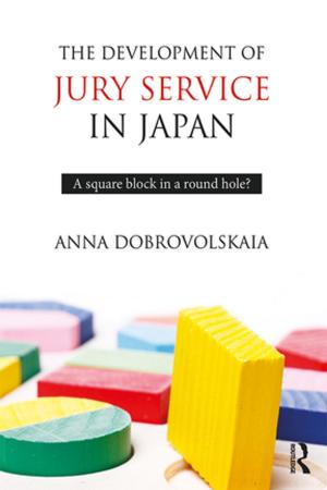 Cover of the book The Development of Jury Service in Japan by J.D. Applen, Rudy McDaniel
