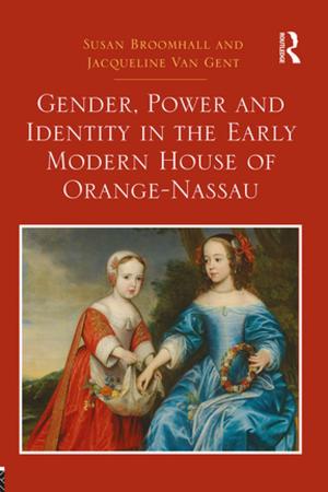 Book cover of Gender, Power and Identity in the Early Modern House of Orange-Nassau