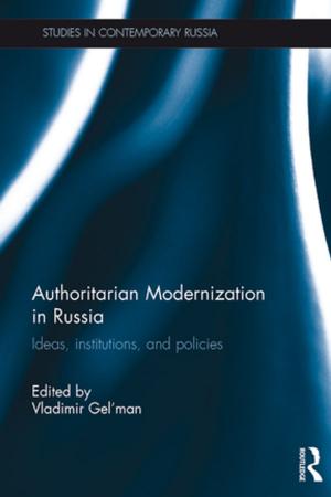 Cover of the book Authoritarian Modernization in Russia by John Loughran, Tom Russell