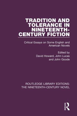 Cover of the book Tradition and Tolerance in Nineteenth Century Fiction by Justyna Karakiewicz, Audrey Yue, Angela Paladino