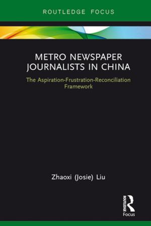 Cover of the book Metro Newspaper Journalists in China by Gail Dines, Bob Jensen, Ann Russo