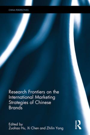 Cover of the book Research Frontiers on the International Marketing Strategies of Chinese Brands by 