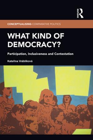 Cover of the book What Kind of Democracy? by 
