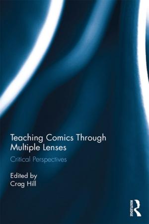Cover of the book Teaching Comics Through Multiple Lenses by Javed Majeed
