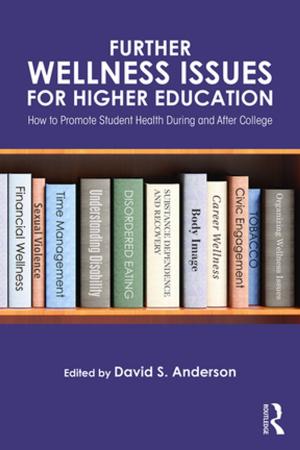 bigCover of the book Further Wellness Issues for Higher Education by 