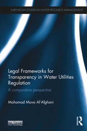 Cover of the book Legal Frameworks for Transparency in Water Utilities Regulation by 