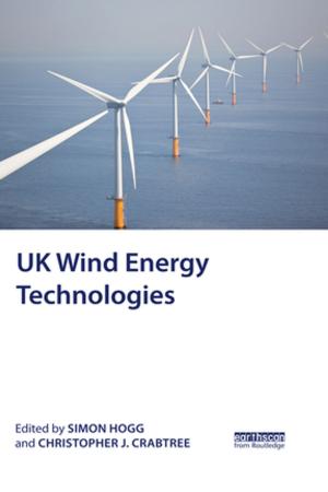 Cover of the book UK Wind Energy Technologies by Karen Ann Conner