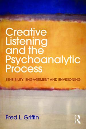 Cover of the book Creative Listening and the Psychoanalytic Process by Haiping Yan