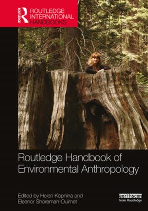 Cover of the book Routledge Handbook of Environmental Anthropology by Geoffrey N. Leech