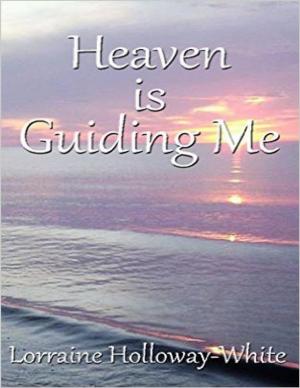 Cover of the book Heaven Is Guiding Me by James Yates - Hothersall