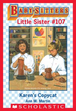 Cover of the book Karen's Copycat (Baby-Sitters Little Sister #107) by Steven Michael Krystal