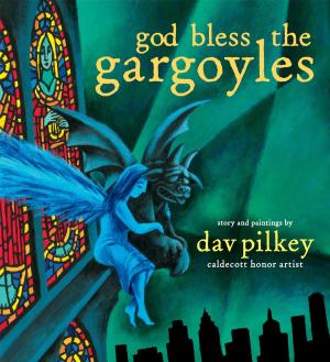Cover of the book God Bless the Gargoyles by Brian Selznick