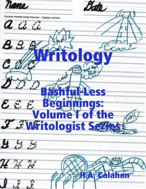 Cover of the book Writology: Bashful-less Beginnings: Volume I of the Writologist Series by Latonya D Young