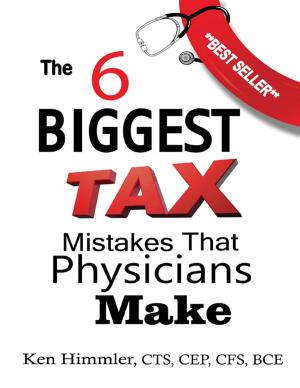 Cover of the book The 6 Biggest Tax Mistakes Physicians Make by James Hutchkinson