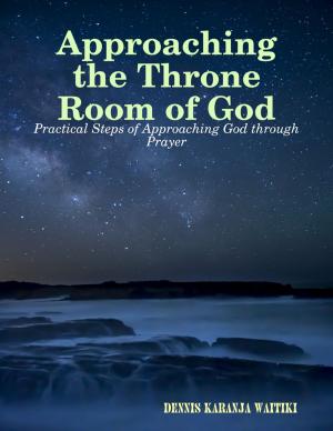 Cover of the book Approaching the Throne Room of God by Margaret Grant