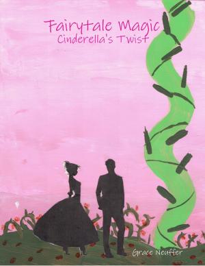 Cover of the book Fairytale Magic: Cinderella's Twist by Trevor Forest