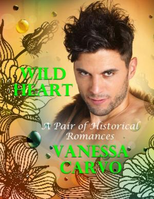 Cover of the book Wild Heart: A Pair of Historical Romances by Doreen Milstead