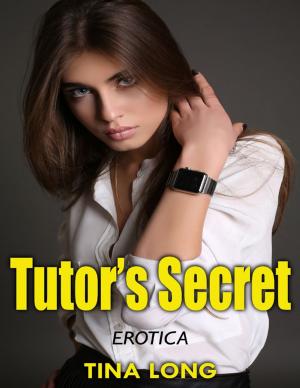 Cover of the book Tutor’s Secret: Erotica by Annie Burrows