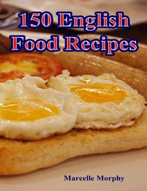 Cover of the book 150 English Food Recipes by M.L. Crabb