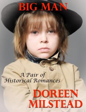 Cover of the book Big Man: A Pair of Historical Romances by Rick Doble