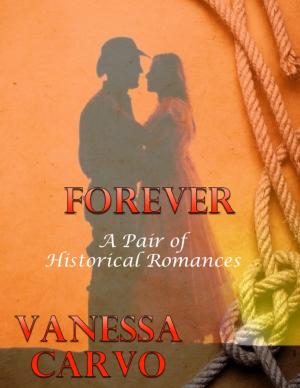 Cover of the book Forever: A Pair of Historical Romances by Indrajit Bandyopadhyay
