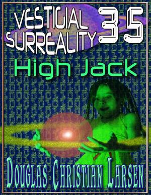 Book cover of Vestigial Surreality: 35: High Jack
