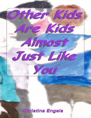 Cover of the book Other Kids Are Kids Almost Just Like You by Shaunda Davis Mathieu