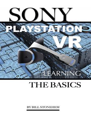 bigCover of the book Sony Playstation Vr: Learning the Basics by 
