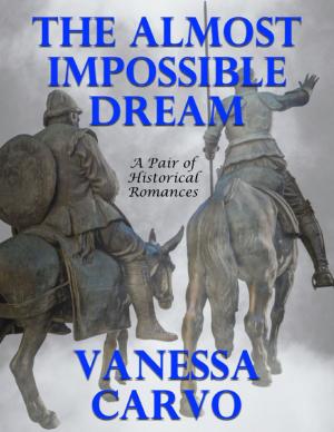 Cover of the book The Almost Impossible Dream: A Pair of Historical Romances by Daisy Buckner, Ollie Buckner