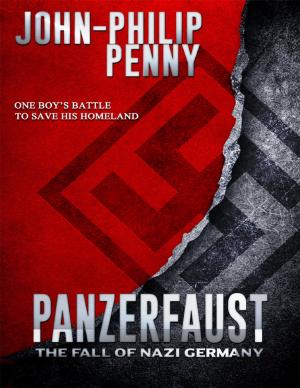 Cover of the book Panzerfaust - The Fall of Nazi Germany by Humberto Contreras