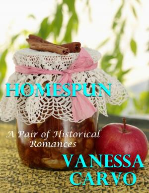 Cover of the book Homespun: A Pair of Historical Romances by Kara M. Finkelstein