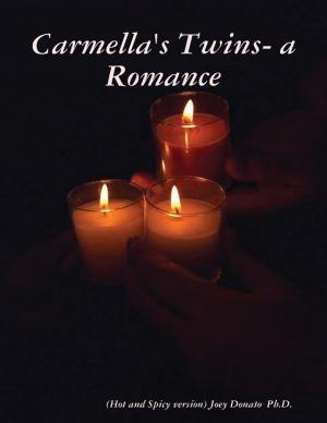 Cover of the book Carmella's Twins- a Romance by Robert M. Hahn