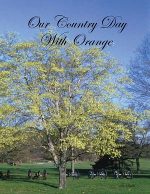 Cover of the book Our Country Day With Orange by Crash Froelich