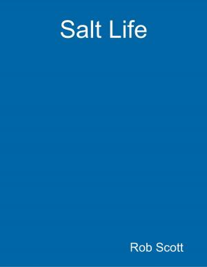 Cover of the book Salt Life by Sean Mosley