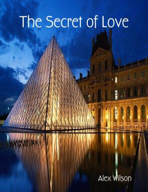 Cover of the book The Secret of Love by Art Houghton