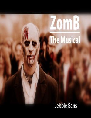 Cover of the book Zomb the Musical by Scott C. Anderson